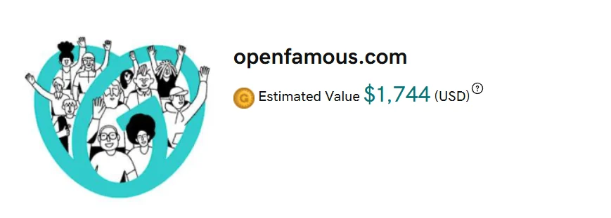 On our list: openfamous.com, valued at $1,744 by GoDaddy.